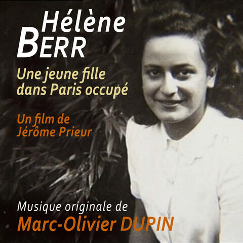 Le Journal d'Hélène Berr : Une jeune fille dans Paris occupé
