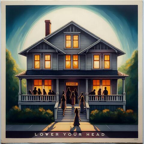 Lower Your Head