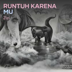 Runtuh Karena Mu