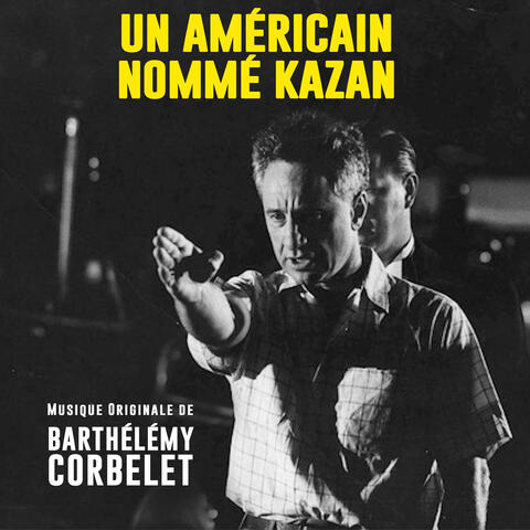 Un Américain nommé Kazan