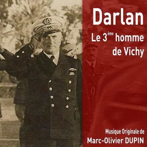 Darlan le 3ème homme de Vichy