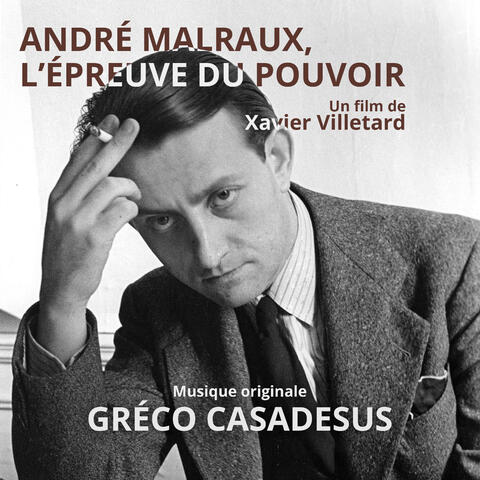 André malraux, l'épreuve du pouvoir