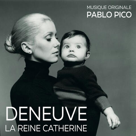 Deneuve, la Reine Catherine