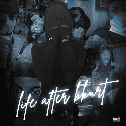 Life After Bkurt