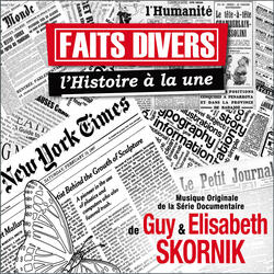 Faits divers, l'histoire à la une