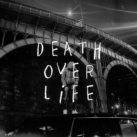 Death Over Life