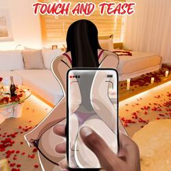 Touch & Tease