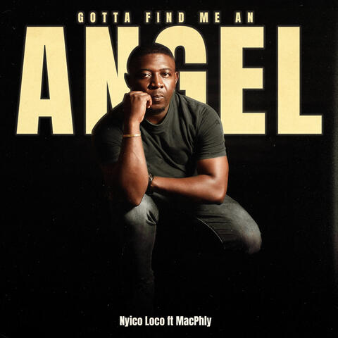 Gotta Find Me An Angel