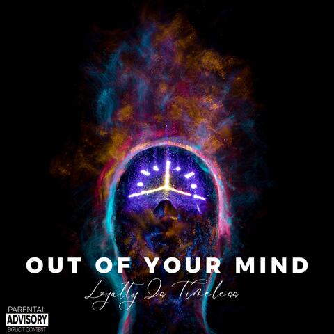 Out of your Mind