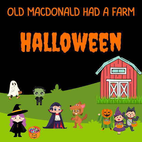 Old MacDonald Had A Farm (Halloween Version)