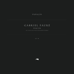 Requiem, Op. 48: 7. In paradisum (Arr. Papalin for Voices and Recorder Ensemble)