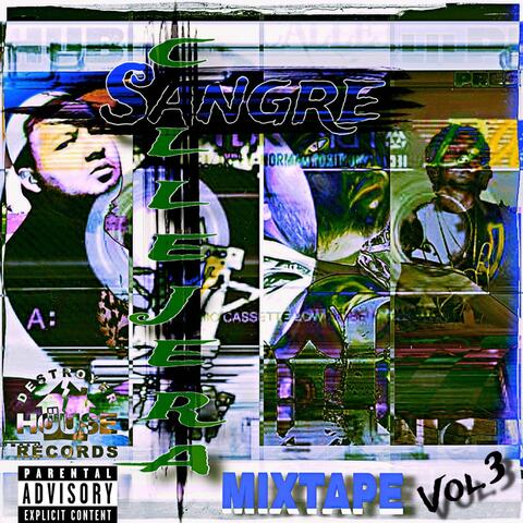 SANGRE CALLEJERA MIXTAPE VOL.3