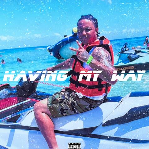 Having My Way
