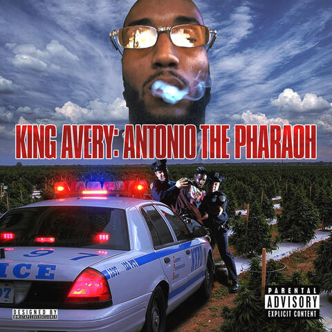 KING AVERY: ANTONIO THE PHARAOH