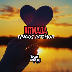 Ritmada Pingos de Amor