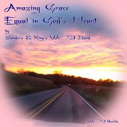 Amazing Grace Equal in God's Heart