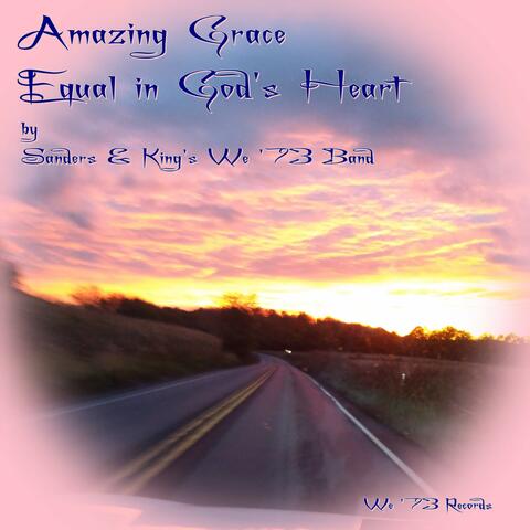 Amazing Grace Equal in God's Heart