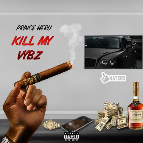 Kill My Vybz