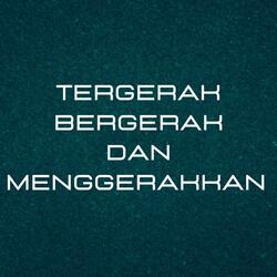 Tergerak, Bergerak, dan Menggerakkan