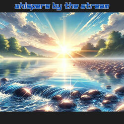 Whispers by the Stream