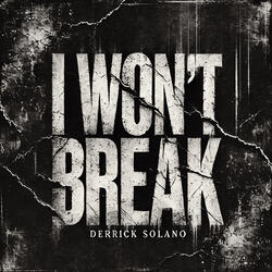 I Won't Break