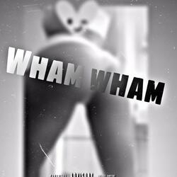 Wham Wham