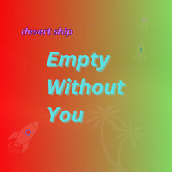 Empty Without You