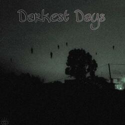 Darkest Days