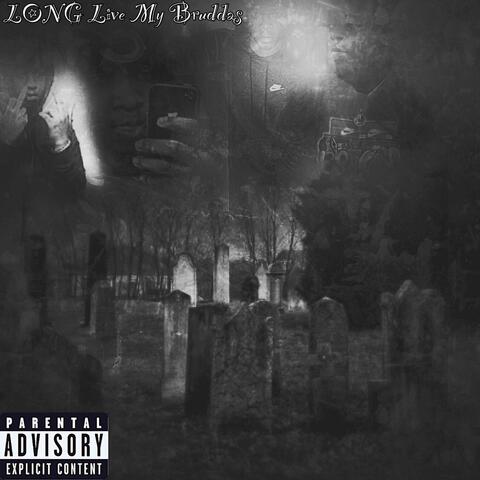 Longlive My Bruddas
