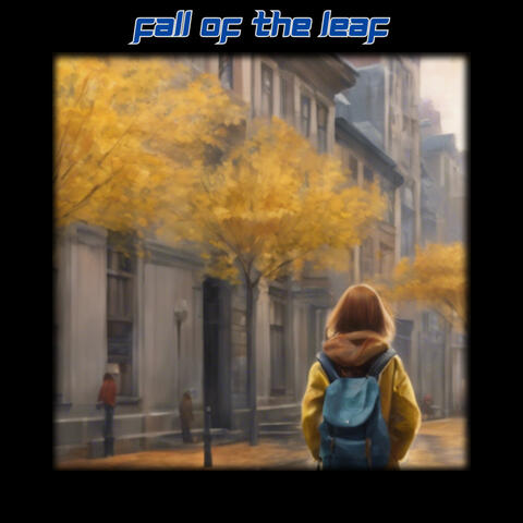 Fall Of The Leaf