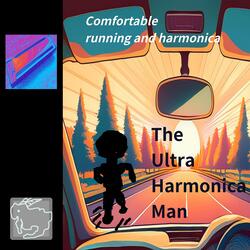Comfortable running and harmonica