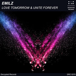 Love Tomorrow & Unite Forever