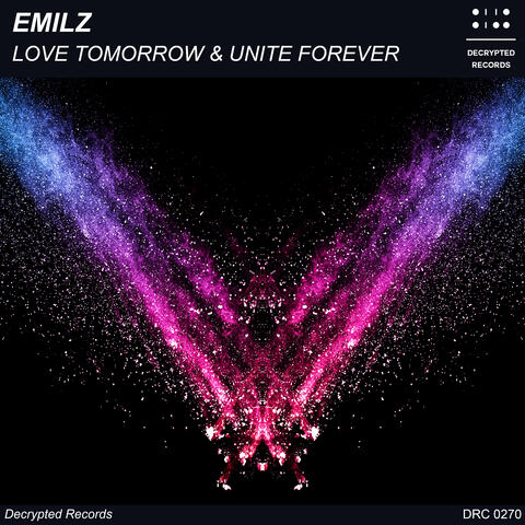 Love Tomorrow & Unite Forever