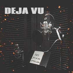 DEJA VU