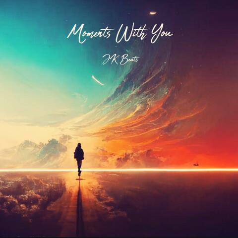 Moments With You