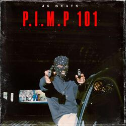 P.I.M.P 101