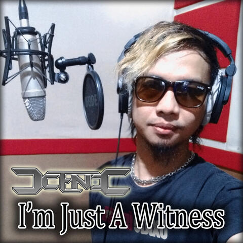 I'm Just A Witness