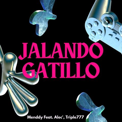 Jalando Gatillo