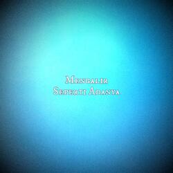 Mengalir Seperti Adanya