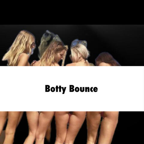 Botty Bounce