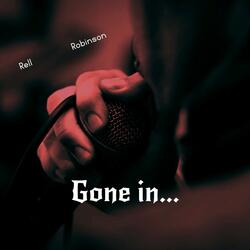 Gone In...