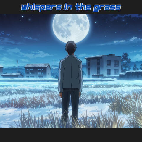 Whispers in the Grass