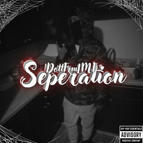 Seperation