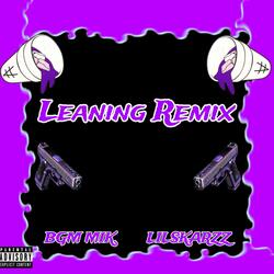 Leaning (Remix)