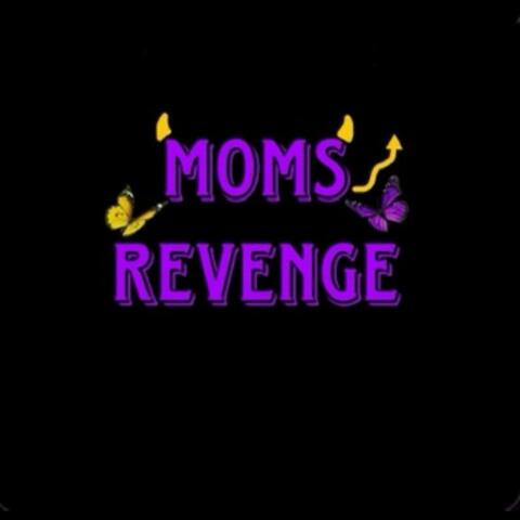 Moms Revenge