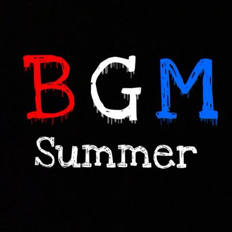 BGM Summer
