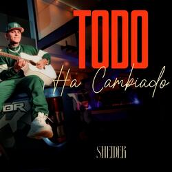Todo ha Cambiado