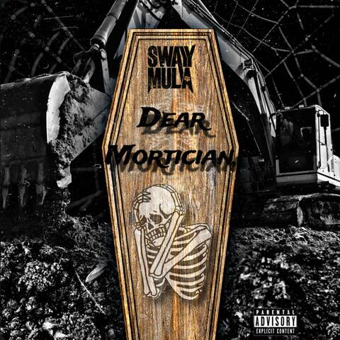 Dear Mortician