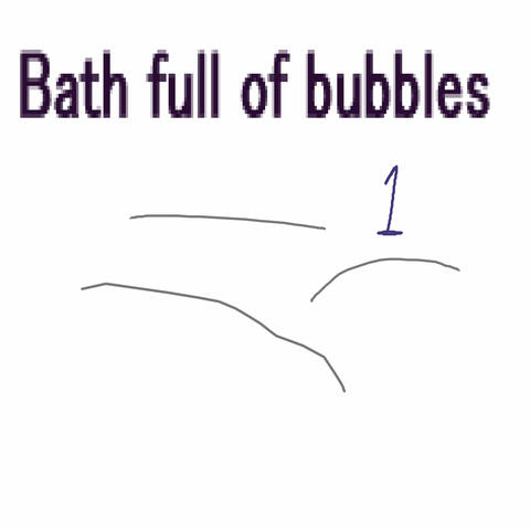Bath Full of Bubbles 1
