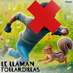 Le llaman follardillas